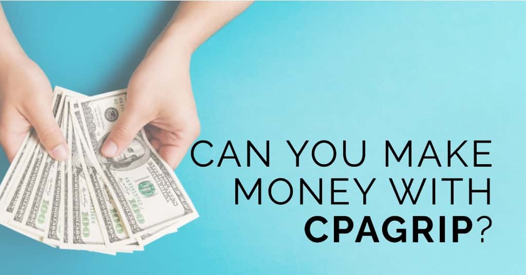 Can you Make Money with CPAGrip