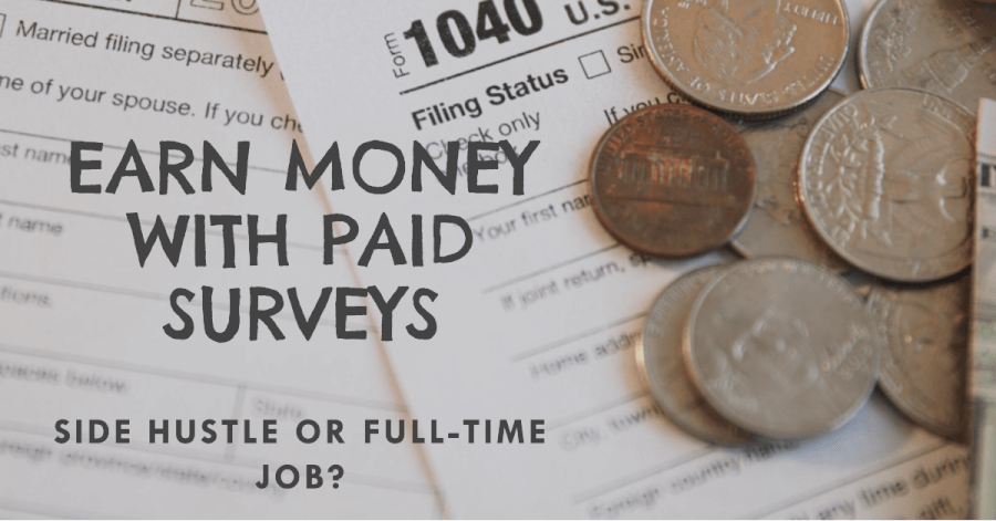 Paid Surveys: side hustle or full time job?